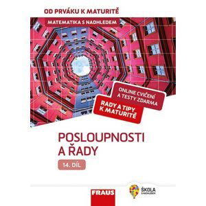 Matematika od prváku k maturitě, 14. díl Posloupnosti a řady - Pavel Tlustý