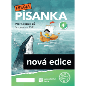 Hravá písanka pro 1.ročník - 4.díl - nová edice