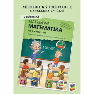 Matýskova matematika 5 - metodický průvodce k učebnici Matýskova matematika 2. díl