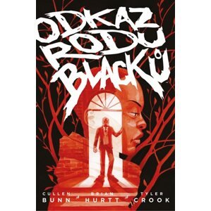 Odkaz rodu Blacků 1 - Bunn Cullen, Hurtt Brian