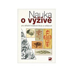 Nauka o výživě pro střední hotelové školy a veřejnost - Libuše Kuderová