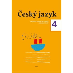 Český jazyk 4 – učebnice pro 4. ročník - Zdeněk Topil, Dagmar Chroboková, Kristýna Tučková