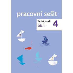 Český jazyk 4 - pracovní sešit 1. díl pro 4.ročník ZŠ - Zdeněk Topil, Dagmar Chroboková, Kristýna Tučková