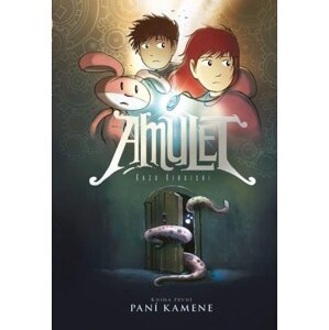 Amulet 1: Paní kamene - Kibuishi Kazu