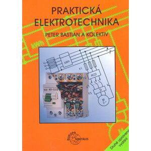 Praktická elektrotechnika - Peter Bastian