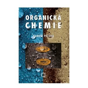 Organická chemie - nové upravené vydání - Pečová Danuše