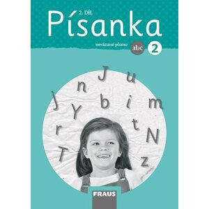 Písanka 2/2 – nová generace – nevázané písmo - Michaela Sklenářová, Kateřina Váňová, Ivona Ivicová