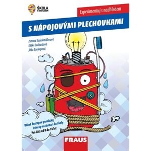 Experimentuj s nadhledem s nápojovými plechovkami – pokusy na doma i do školy pro děti od 8 do 14 le - Zuzana Strankmüllerová, Eliška Suchardová, Jitka Soukupová