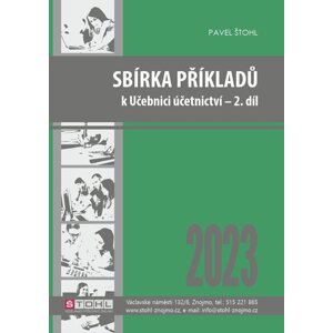 Sbírka příkladů k učebnici Účetnictví 2023 - 2. díl - Pavel Štohl