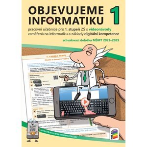 Objevujeme informatiku 1 - pracovní učebnice pro 1. stupeň s videonávody