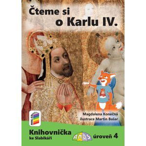 Čteme si o Karlu IV. (Knihovnička ke Slabikáři AMOS) - Magdalena Konečná