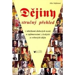 Dějiny - stručný přehled - Seifertová Alice