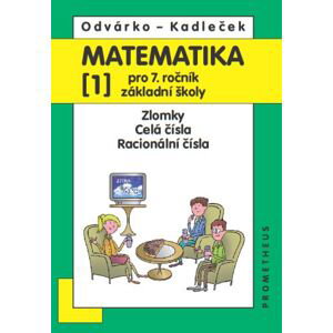 Matematika pro 7. ročník ZŠ - učebnice 1. díl - Odvárko, Kadleček