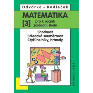 Matematika pro 7. ročník ZŠ - učebnice 3. díl - Odvárko, Kadleček