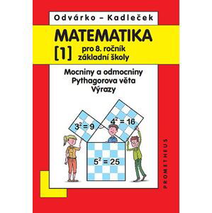 Matematika pro 8. ročník ZŠ - učebnice 1. díl - O. Odvárko – J. Kadleček