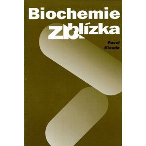 Biochemie zblízka - Pavel Klouda