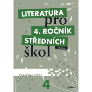 Literatura pro 4. ročník SŠ - učebnice /zkrácená verze / - L. Andree, M. Fránek a kol.