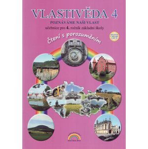 Vlastivěda 4, učebnice pro 4. ročník ZŠ - Poznáváme naši vlast - Čtení s porozuměním v souladu s RVP - Hroudová S., Cimala J.