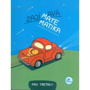 Zajímavá matematika pro třeťáky - prof. RNDr. Josef Molnár, CSc.; PaedDr. Hana Mikulenková