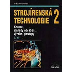 Strojírenská technologie 2, 2. díl - Hluchý, Haněk