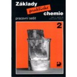 Základy praktické chemie 2 pro 9.r. - pracovní sešit - Beneš, Pumpr, Banýr