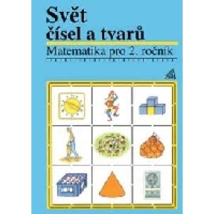 Svět čísel a tvarů 2.r. - učebnice - Divíšek J.,Hošpesová A.