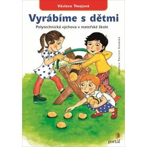 Vyrábíme s dětmi - Václava Tmejová