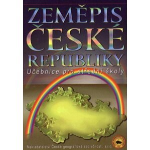 Zeměpis České republiky - učebnice pro SŠ - Holeček M. a kol.