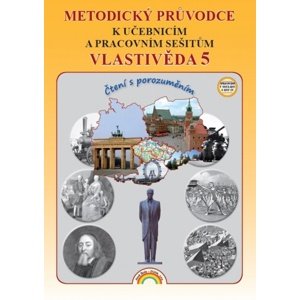 Vlastivěda pro 5. ročník ZŠ - metodický průvodce, Čtení s porozuměním - Mgr. Irena Valaškovčáková