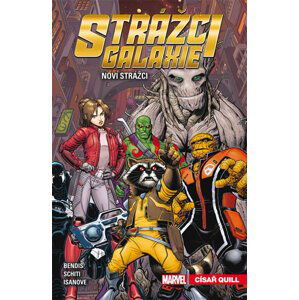 Strážci galaxie: Noví Strážci 1 - Císař Quill - Bendis Brian Michael