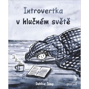 Introvertka v hlučném světě - Tung Debbie