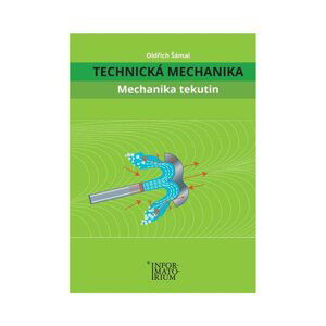 Technická mechanika – Mechanika tekutin - Oldřich Šámal