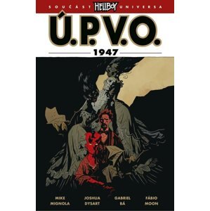 Ú.P.V.O. 13 - 1947 - kolektiv autorů, Mignola Mike