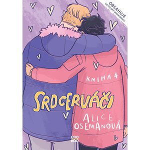 Srdcerváči 4 - Alice Osemanová