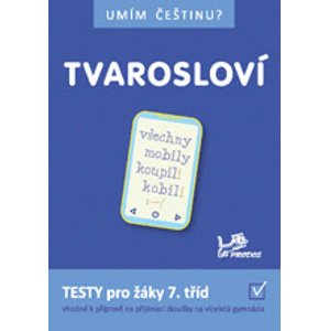 Umím češtinu? - Tvarosloví 7 - Mgr. Jiří Jurečka, PaedDr. Hana Mikulenková