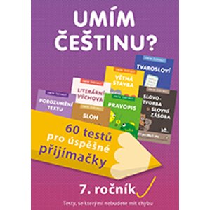 Umím češtinu? – 60 testů pro úspěšné přijímačky – 7. ročník - Mgr. Jiří Jurečka, Mgr. Jana Čermáková, PaedDr. Hana Mikulenková