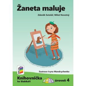 Žaneta maluje (Knihovnička ke Slabikáři AMOS) - Zdeněk Sotolář, Miloš Novotný