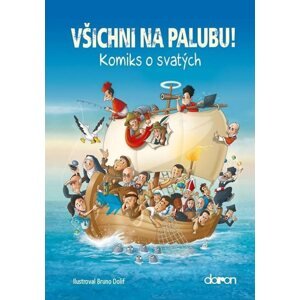 Všichni na palubu! - Komiks o svatých - neuveden