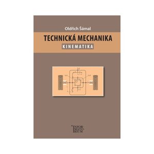 Technická mechanika – Kinematika - Oldřich Šámal