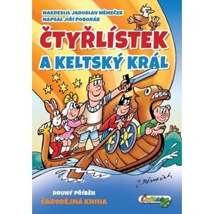 Čtyřlístek a keltský král - Poborák Jiří