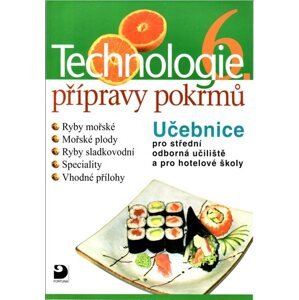 Technologie přípravy pokrmů 6 - Hana Sedláčková