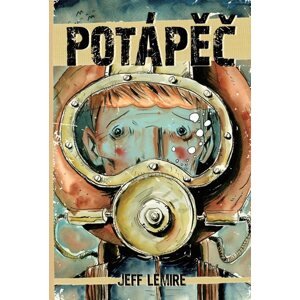 Potápěč - Lemire Jeff