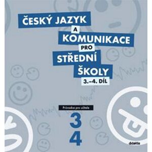 Český jazyk a komunikace pro SŠ 3. a 4. díl - Průvodce pro učitele + CD