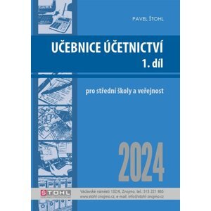 Učebnice účetnictví 2024 pro SŠ - 1. díl - Pavel Štohl