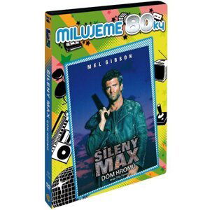 Šílený Max 3: Dóm Hrómů (DVD) - edice Milujeme 80ky