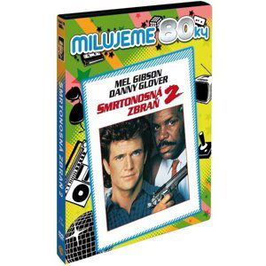 Smrtonosná zbraň 2 (DVD) - edice Milujeme 80ky
