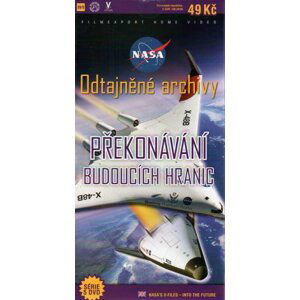 NASA Odtajněné archivy - Překonávání budoucích hranic (DVD) (papírový obal)