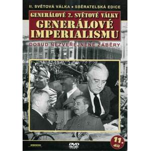 Generálové 2. světové války (1.díl) - Generálové Imperialismu (DVD) (papírový obal)