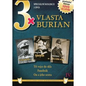 3xVlasta Burian 4 (Tři vejce do skla / Funebrák / On a jeho sestra) - 3DVD