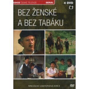 Bez ženské a bez tabáku - 4xDVD (4 díly)